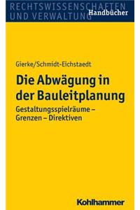 Die Abwagung in Der Bauleitplanung