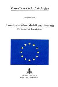 Literaraesthetisches Modell und Wertung