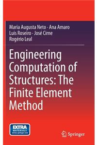 Engineering Computation of Structures: The Finite Element Method