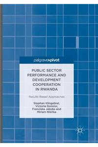 Public Sector Performance and Development Cooperation in Rwanda