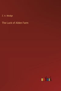 Luck of Alden Farm