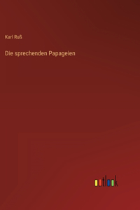 Die sprechenden Papageien