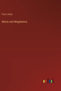 Maria und Magdalena