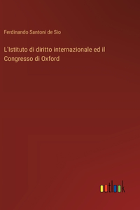 L'Istituto di diritto internazionale ed il Congresso di Oxford