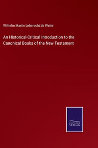 Historical-Critical Introduction to the Canonical Books of the New Testament