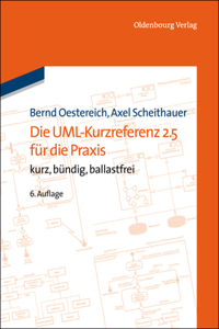 Die Uml-Kurzreferenz 2.5 Für Die PRAXIS