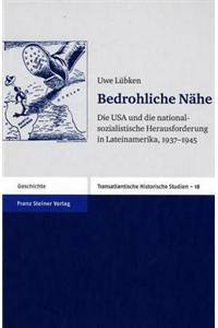 Bedrohliche Nahe