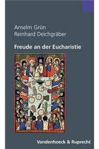 Freude an Der Eucharistie