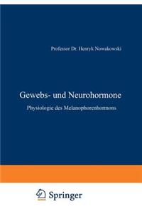 Gewebs- und Neurohormone