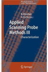 Applied Scanning Probe Methods III