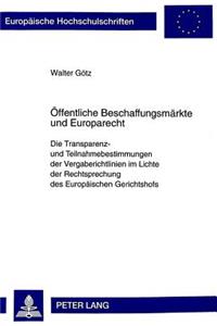 Oeffentliche Beschaffungsmaerkte Und Europarecht