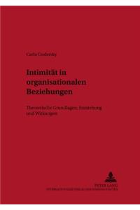 Intimitaet in Organisationalen Beziehungen