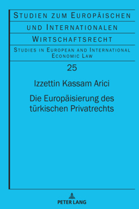 Europaeisierung des tuerkischen Privatrechts