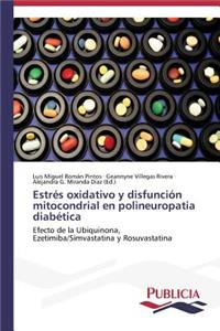 Estrés oxidativo y disfunción mitocondrial en polineuropatia diabética