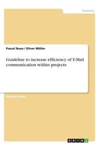 Guideline to increase efficiency of E-Mail communication within projects
