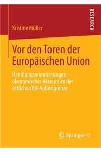 VOR Den Toren Der Europäischen Union