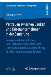 Vertrauen zwischen Banken und Krisenunternehmen in der Sanierung