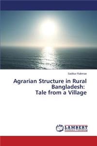 Agrarian Structure in Rural Bangladesh