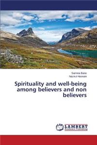 Spirituality and well-being among believers and non believers