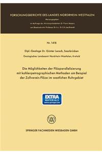 Möglichkeiten Der Flözparallelisierung Mit Kohlenpetrographischen Methoden Am Beispiel Der Zollverein-Flöze Im Westlichen Ruhrgebiet