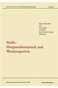 Berlin -- Hauptstadtanspruch Und Westintegration