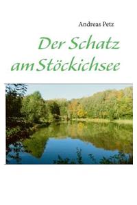 Der Schatz am Stöckichsee