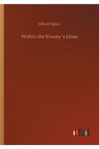 Within the Enemy´s Lines