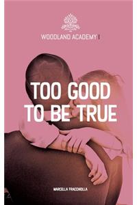 Too good to be true