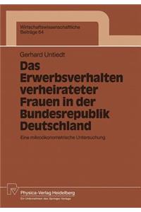 Das Erwerbsverhalten verheirateter Frauen in der Bundesrepublik Deutschland