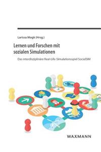 Lernen und Forschen mit sozialen Simulationen