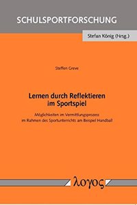 Lernen Durch Reflektieren Im Sportspiel