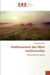 Vieillissement des films multicouches