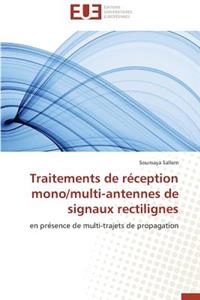 Traitements de Réception Mono/Multi-Antennes de Signaux Rectilignes