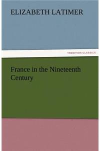 France in the Nineteenth Century