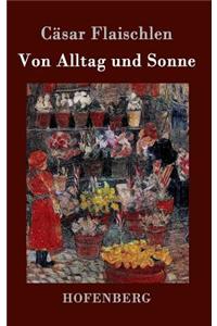 Von Alltag und Sonne