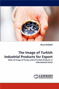 Image of Turkish Industrial Products for Export