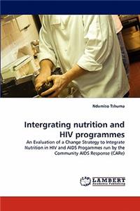 Intergrating Nutrition and HIV Programmes