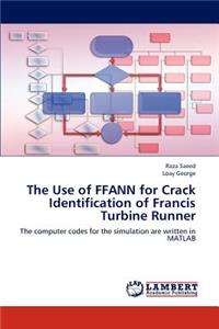 Use of Ffann for Crack Identification of Francis Turbine Runner