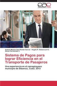 Sistema de Pagos Para Lograr Eficiencia En El Transporte de Pasajeros