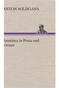 Austriaca in Prosa Und Versen