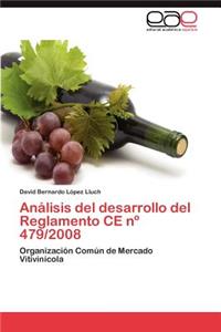 Analisis del Desarrollo del Reglamento Ce N 479/2008