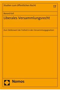 Liberales Versammlungsrecht