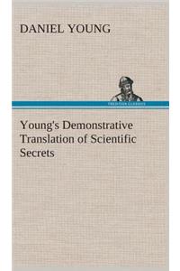 Young's Demonstrative Translation of Scientific Secrets