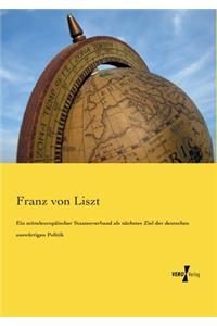 mitteleuropäischer Staatenverband als nächstes Ziel der deutschen auswärtigen Politik