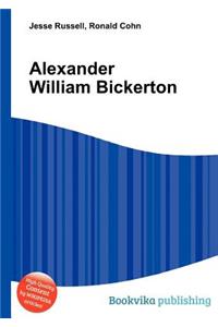 Alexander William Bickerton