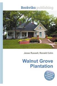 Walnut Grove Plantation