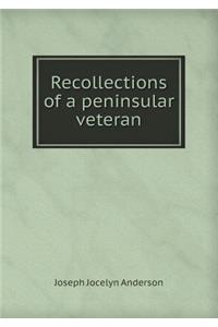 Recollections of a Peninsular Veteran