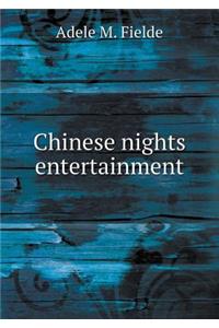 Chinese Nights Entertainment