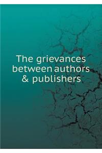 The Grievances Between Authors & Publishers