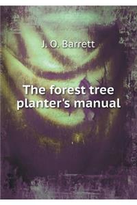 The Forest Tree Planter's Manual